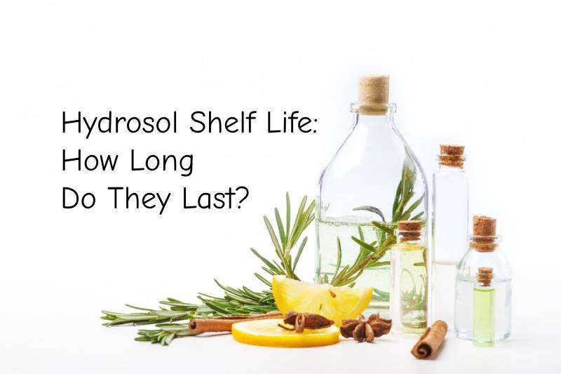 Hydrosol Shelf Life: How Long Do They Last?