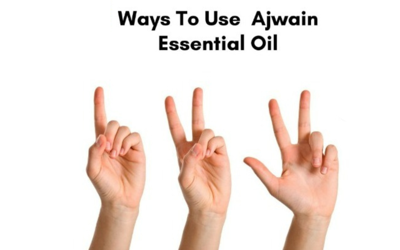 Prominent Benefits Of Ajwain And Ajwain Essential Oils