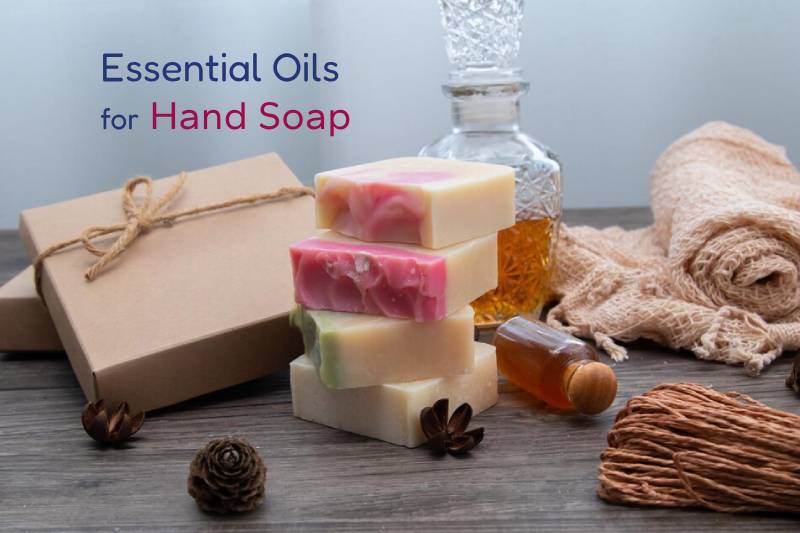  Soap Essential Oils